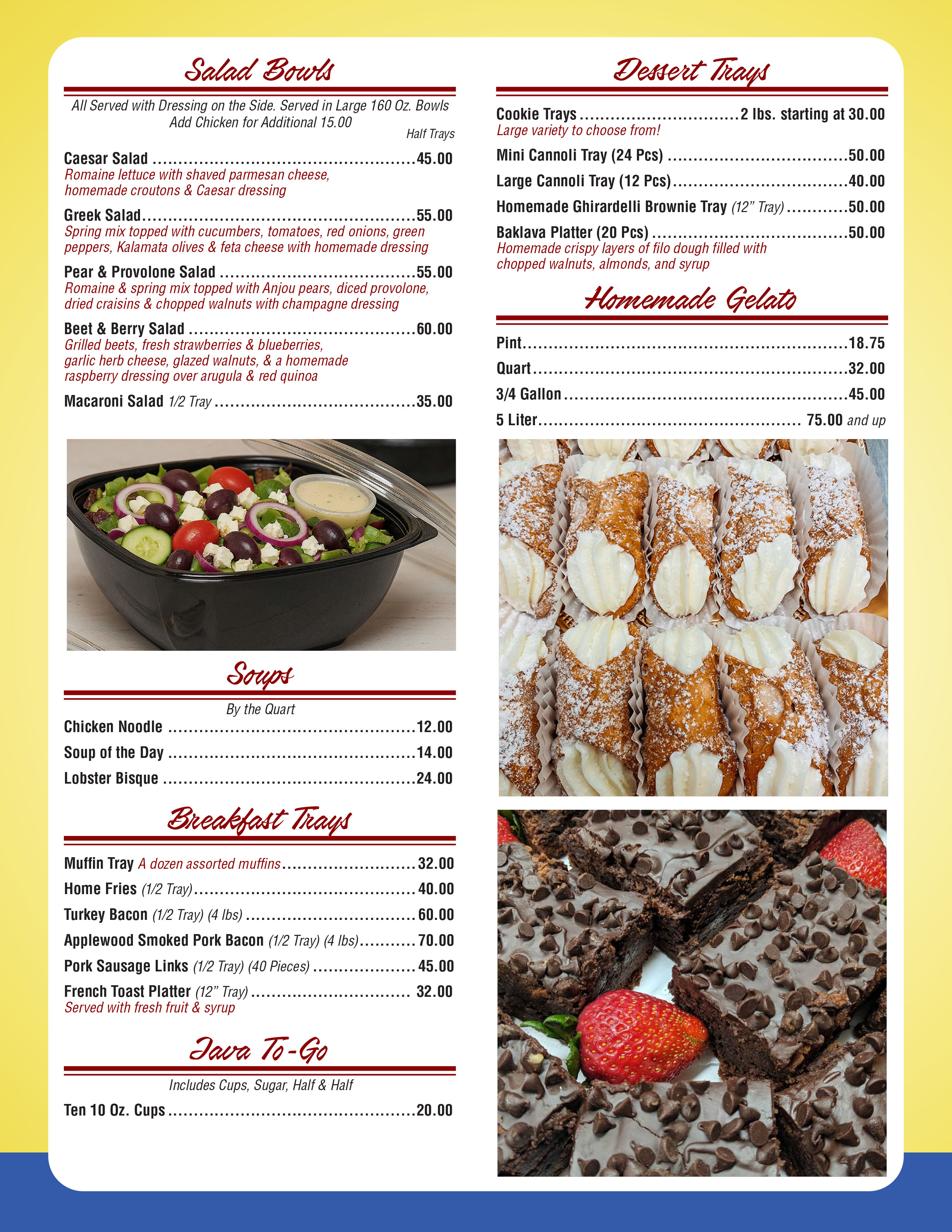 Salads - Soups - Breakfast - Desserts